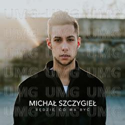 Bedzie, Co Ma Byc - Michał Szczygieł