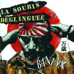 Banzai! - La Souris D&eacute;glingu&eacute;e