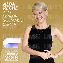 All&iacute; Donde Sol&iacute;amos Gritar - Alba Reche