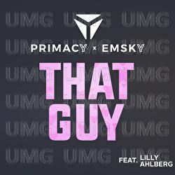 That Guy - Primacy x Emsky, Lilly Ahlberg
