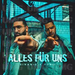 Alles für uns - Sinan-G, YONII