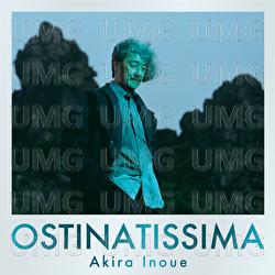 Ostinatissima - Akira Inoue