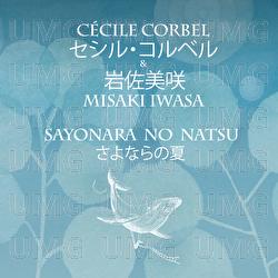 Sayonara No Natsu - C&eacute;cile Corbel, Misaki Iwasa