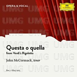 Verdi: Rigoletto: Questa o quella - John McCormack, Various Artists