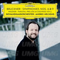 Bruckner: Symphonies Nos. 6 & 9 – Wagner: Siegfried Idyll / Parsifal Prelude
