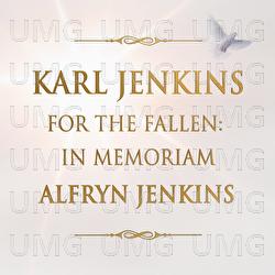 For The Fallen: In Memoriam Alfryn Jenkins - Karl Jenkins