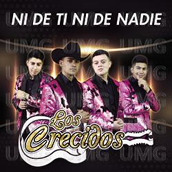 Ni De Ti Ni De Nadie - Los Crecidos