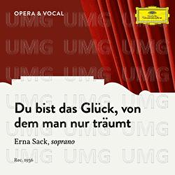 Buday: Du bist das Glück, von dem man nur träumt - Erna Sack, Various Artists, Walter Schütze