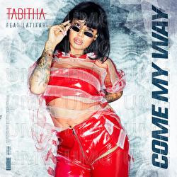 Come My Way - Tabitha, Latifah