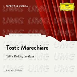 Tosti: Marechiare - Titta Ruffo, Various Artists