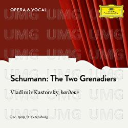 Schumann: 1. The Two Grenadiers