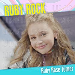 Ruby Rock - Ruby Rose Turner