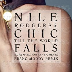 Till The World Falls - Nile Rodgers, CHIC, Mura Masa