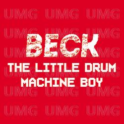 The Little Drum Machine Boy - Beck