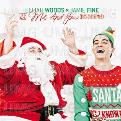 It's Me & You (This Christmas) - Elijah Woods x Jamie Fine