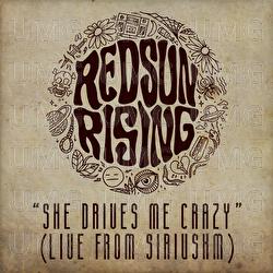 She Drives Me Crazy - Red Sun Rising