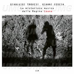 La misteriosa musica della Regina Loana - Gianluigi Trovesi, Gianni Coscia