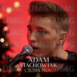 Cicha Noc - Adam Stachowiak