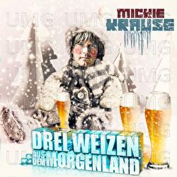 Drei Weizen aus dem Morgenland - Mickie Krause