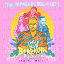 Borracha - Yera, Juan Magan, Lola Indigo