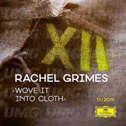 Wove It Into Cloth - Rachel Grimes