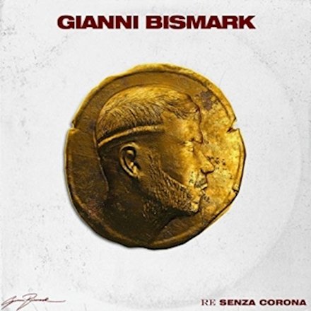 Re Senza Corona - Gianni Bismark