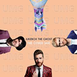 The Other Side - Jukebox The Ghost