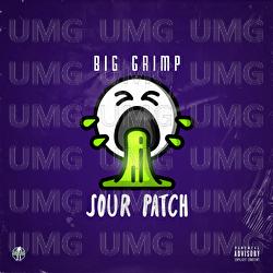 Sour Patch - Big Grimp