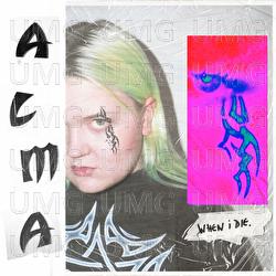 When I Die - ALMA