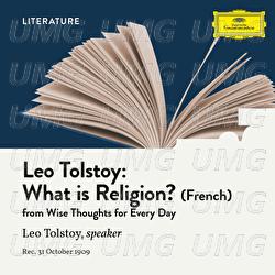 Tolstoy: What Is Religion? - Leo Tolstoy