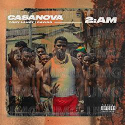 2AM - Casanova, Tory Lanez, Davido