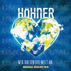 Wir halten die Welt an - H&ouml;hner