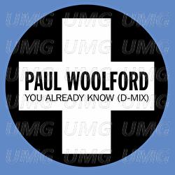You Already Know - Paul Woolford