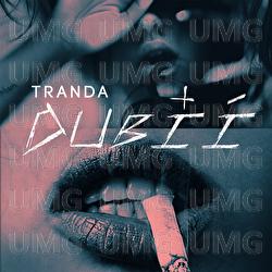 Dubii - Tranda
