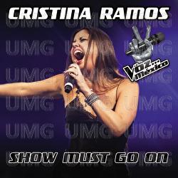 Show Must Go On - Cristina Ramos