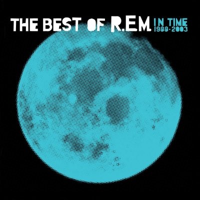 In Time: The Best of R.E.M. 1988-2003