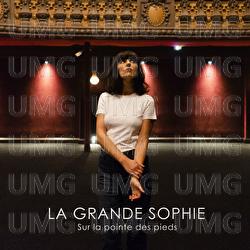 Sur la pointe des pieds - La Grande Sophie