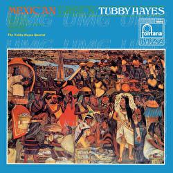 Mexican Green - The Tubby Hayes Quartet