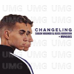 Changeling - Shaun Warner, Reiss Harrison, MVNGOES