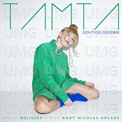 Don't Kiss Goodbye - Tamta