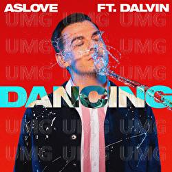 Dancing - Aslove, Dalvin