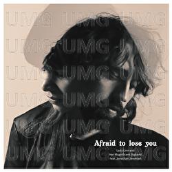 Afraid To Lose You - Lady Linn & Her Magnificent Bigband, Jonathan Jeremiah