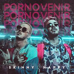 Por No Venir - Skinny Happy, Trapical