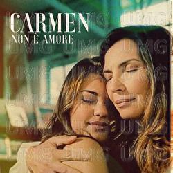 Non È Amore - Carmen