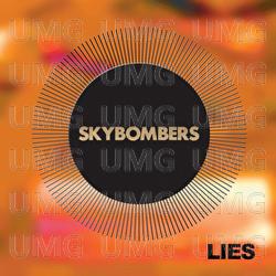 Lies - Skybombers