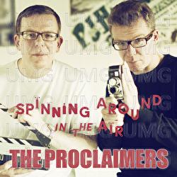 Spinning Around In The Air - The Proclaimers