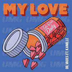 My Love - Dr Vades, Kamille