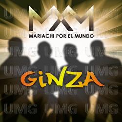 Ginza - Mariachi Por El Mundo