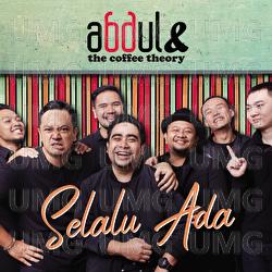 Selalu Ada - Abdul & The Coffee Theory
