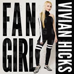 Fan Girl - Vivian Hicks